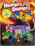 Humpty Dumpty promotes the healthy physical, educational, and creative growth of young children through interactive activities and stories. The colorful pages are designed to engage and educate early  ...