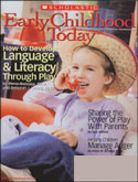 Click here to browse Scholastic's Early Childhood Today