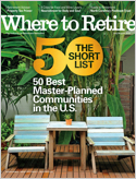 Where to Retire is the only magazine designed to help you find the ideal place to retire. You'll save time, money and grief! Where to Retire points out the best retirement towns and developments and t ...