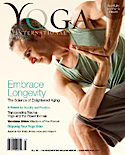 Yoga International applies the timeless teachings of yoga to more than just physical postures; it delves into every aspect of conscious living. Each issue fuses expert advice, narrative journalism, an ...