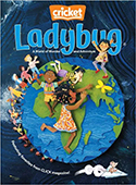 Ladybug magazine offers enchanting stories and poems to read aloud that are just the right length for a cozy cuddle and is sure to spark young imaginations and develop a love of reading that will last ...