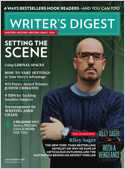 Writer's Digest, the world's largest writing magazine, covers all aspects of the writer's life and is read by the world's successful writers. Every issue includes writing tips and techniques from the  ...