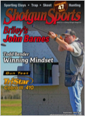 Shotgun Sports Magazine features 100% shotgunning, editorials emphasizing gun tests and evaluations, trapshooting, sporting clays, skeet, patterning and waterfowl/upland hunting.