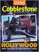 Cobblestone is the award-winning and respected leader in the study of American history for young people. Cobblestone tells America's story through a unique mix of captivating articles, lively graphics ...