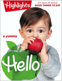 Highlights Hellois a new 16-page magazine with tear-proof pages, rounded corners and stitched bindings for safety and durability. Featuring colorful images, simple stories, fun parent-child activities ...